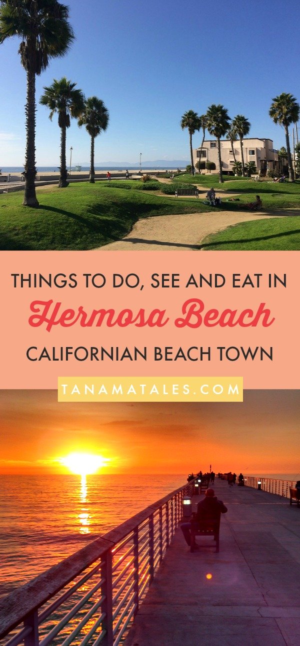 #Travel tips and ideas - As a resident of the South Bay, here is my guide to the top things to do, see and eat in Hermosa Beach, a beach town located in #LosAngeles County. Find all about where to shop, the restaurants serving the most delicious dishes and how to keep yourself busy between ocean dips! And, do not forget to watch the sunset from the pier. #California #USA #summer #beach 