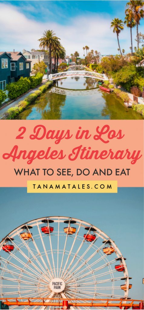 Los Angeles in 2 Days - Trips to Uncover - Travel Blog